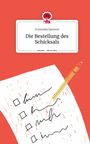 Franziska Spenner: Die Bestellung des Schicksals. Life is a Story - story.one, Buch