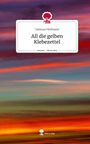 Vanessa Hofmann: All die gelben Klebezettel. Life is a Story - story.one, Buch