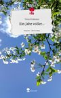 Tessa Frobenius: Ein Jahr voller.... Life is a Story - story.one, Buch