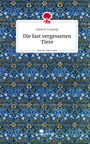Hannes Trapweg: Die fast vergessenen Tiere. Life is a Story - story.one, Buch