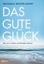 Michaela Brohm-Badry: Das gute Glück, Buch