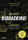 Andreas Breitfeld: Ab jetzt Biohacking!, Buch