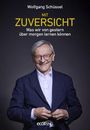 Wolfgang Schüssel: Mit Zuversicht, Buch