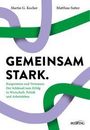Martin G. Kocher: Gemeinsam stark, Buch
