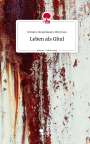 Miriam Abdeddaiem Mirichan: Leben als Ghul. Life is a Story - story.one, Buch