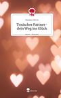 Handan Hircin: Toxischer Partner- dein Weg ins Glück. Life is a Story - story.one, Buch