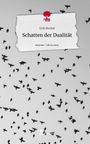 Erik Merkel: Schatten der Dualität. Life is a Story - story.one, Buch