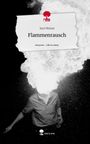 Jace Moran: Flammenrausch. Life is a Story - story.one, Buch