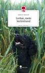 Kathrin Ahrendt: Lorbas, mein Seelenhund. Life is a Story - story.one, Buch