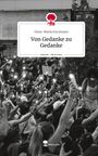 Gioia-Maria Enczmann: Von Gedanke zu Gedanke. Life is a Story - story.one, Buch