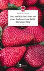Maddy Mc-Kenzie: Erna und ich Das Leben mit einer Endometriose Teil 1: Ein langer Weg. Life is a Story - story.one, Buch