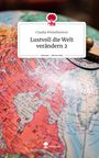 Claudia Sinnfluencer: Lustvoll die Welt verändern 2. Life is a Story - story.one, Buch