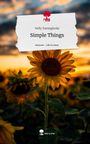 Nelly Danzeglocke: Simple Things. Life is a Story - story.one, Buch