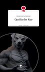 Georg von Lachemair: Qurilix der Kyo. Life is a Story - story.one, Buch