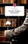 Stefan Wetterau: Horatio, Magier, pensioniert. Life is a Story - story.one, Buch