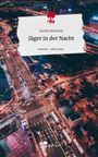 Daniel Beckstein: Jäger in der Nacht. Life is a Story - story.one, Buch