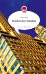 Thorn Kray: Gold in den Straßen. Life is a Story - story.one, Buch