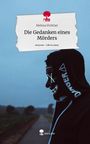 Melissa Fichtner: Die Gedanken eines Mörders. Life is a Story - story.one, Buch