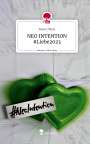 Mave O'Rick: NEO INTENTION #Liebe2023. Life is a Story - story.one, Buch