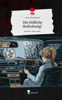 Lena Nordmann: Die tödliche Bedrohung!. Life is a Story - story.one, Buch