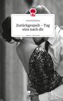 Tarzanliebtjane: Zurückgespult - Tag eins nach dir. Life is a Story - story.one, Buch