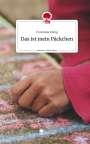 Franziska König: Das ist mein Päckchen. Life is a Story - story.one, Buch
