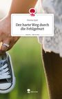 Dorina Quni: Der harte Weg durch die Fehlgeburt. Life is a Story - story.one, Buch