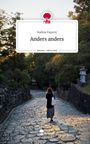 Nadine Papovic: Anders anders. Life is a Story - story.one, Buch