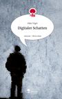 Mike Tögel: Digitaler Schatten. Life is a Story - story.one, Buch