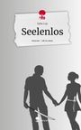 SaSa Loy: Seelenlos. Life is a Story - story.one, Buch