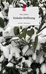 Nina Lübbers: Eiskalte Hoffnung. Life is a Story - story.one, Buch