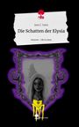 Jera C. Varis: Die Schatten der Elysia. Life is a Story - story.one, Buch