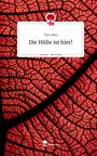 Tam Riko: Die Hölle ist hier!. Life is a Story - story.one, Buch