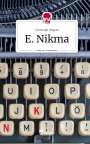 Christoph Jörgens: E. Nikma. Life is a Story - story.one, Buch