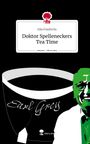 Ella Friedrichs: Doktor Spelleneckers Tea Time. Life is a Story - story.one, Buch