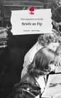 Hedi Magdalena Schmidt: Briefe an Pip. Life is a Story - story.one, Buch