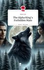 Aura Lux: The Alpha King's Forbidden Mate. Life is a Story - story.one, Buch