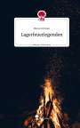 Milan Ertman: Lagerfeuerlegenden. Life is a Story - story.one, Buch