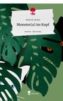Neele M. Becker: Monster(a) im Kopf. Life is a Story - story.one, Buch