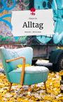 Elaice Fe: Alltag. Life is a Story - story.one, Buch