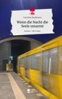 Lorraine Sandmann: Wenn die Nacht die Seele umarmt. Life is a Story - story.one, Buch