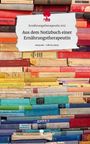 Ernährungstherapeutin: Aus dem Notizbuch einer Ernährungstherapeutin. Life is a Story - story.one, Buch