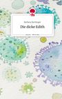 Barbara Buchinger: Die dicke Edith. Life is a Story - story.one, Buch