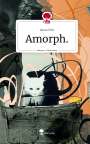 James Ellis: Amorph.. Life is a Story - story.one, Buch