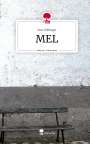 Elen Wilfinger: MEL. Life is a Story - story.one, Buch