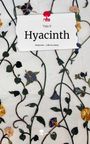 Taja D: Hyacinth. Life is a Story - story.one, Buch