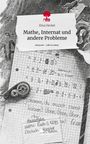 Elisa Heckel: Mathe, Internat und andere Probleme. Life is a Story - story.one, Buch