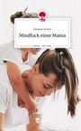 Melanie Scholz: Mindfuck einer Mama. Life is a Story - story.one, Buch