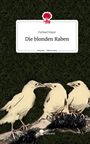 Farhad Payar: Die blonden Raben. Life is a Story - story.one, Buch