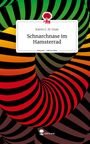 Katrin C. M. Graw: Schnarchnase im Hamsterrad. Life is a Story - story.one, Buch